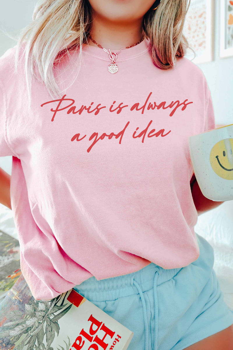 Paris is Always a Good Idea Graphic Tee, Pink
